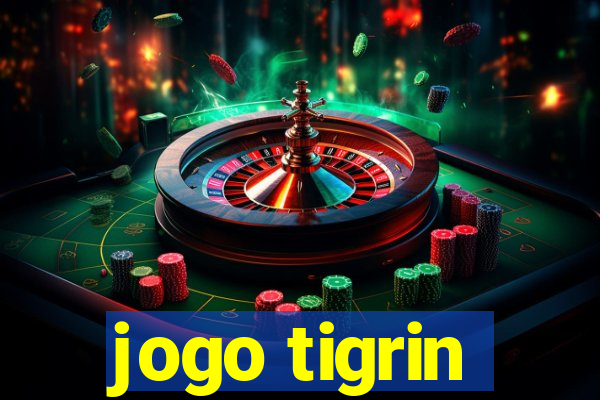 jogo tigrin